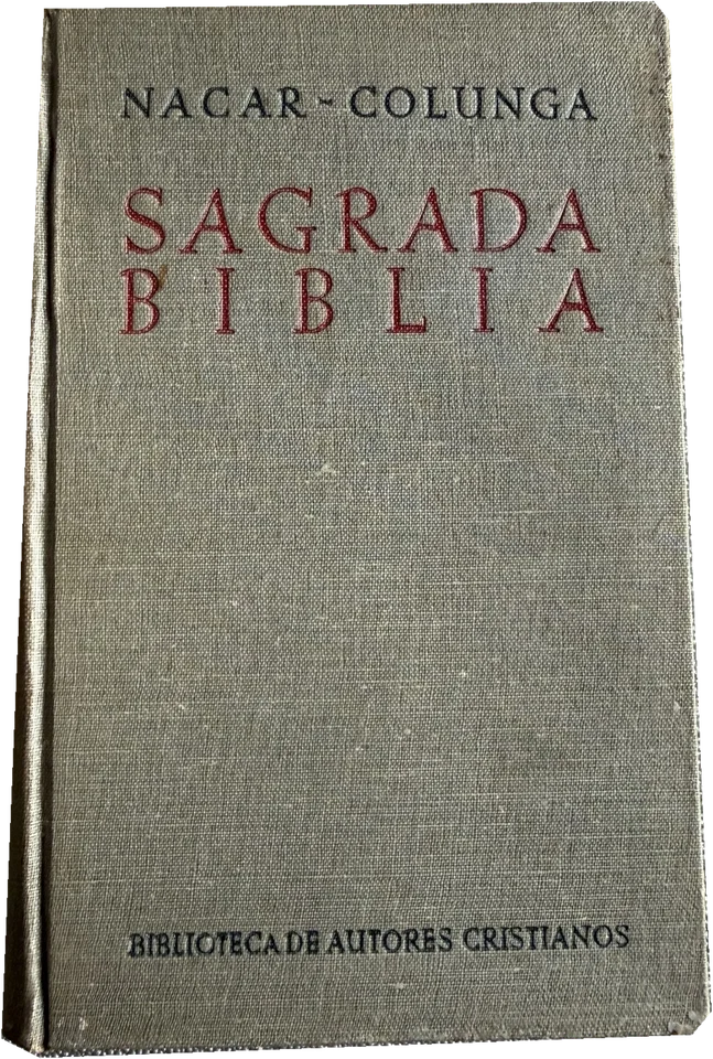 Sagrada Biblia Nácar–Colunga — 1944, without dust jacket