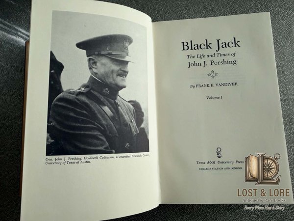 Black Jack: The Life and Times of John J. Pershing — Volumes I & II — photo 7