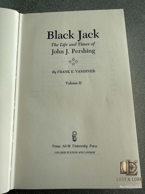 Black Jack: The Life and Times of John J. Pershing — Volumes I & II — photo 8