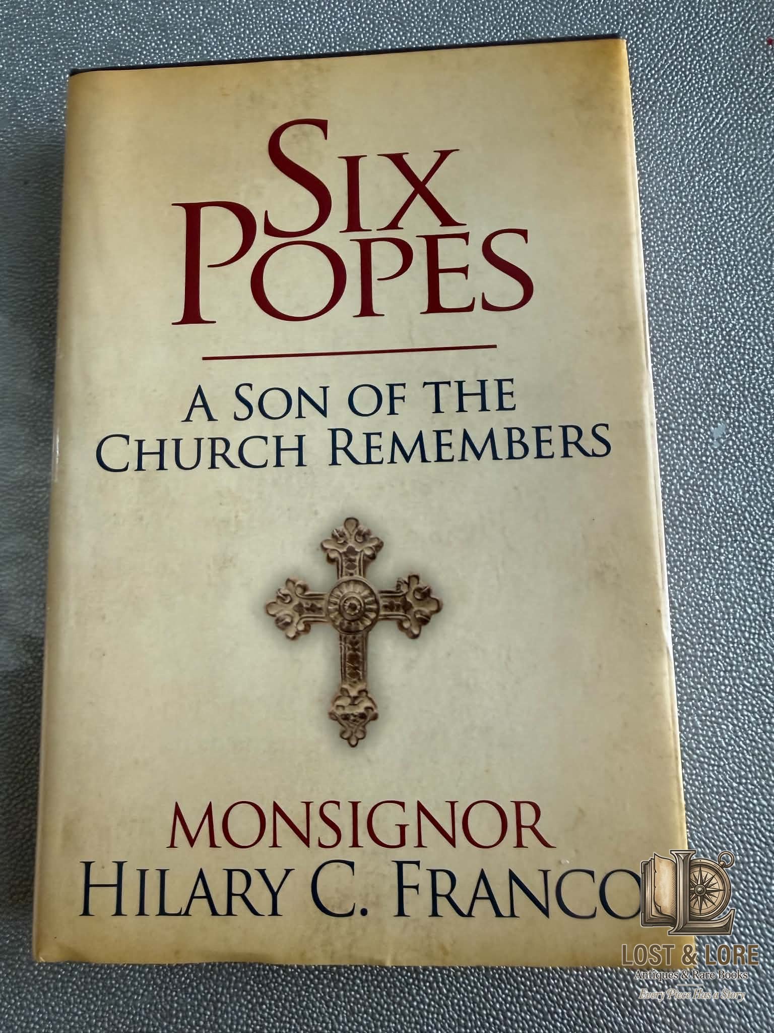 Six Popes: A Son of the Church Remembers